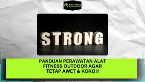 Cara Mencegah Besi Alat Fitness Outdoor dari Karatan & Kerusakan