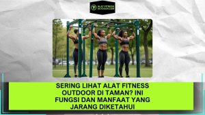 Alat Fitness Outdoor di Taman