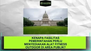 Kenapa Fasilitas Pemerintahan Perlu Menyediakan Alat Fitness Outdoor di Area Publik Jawaban yang Akan Mengubah Cara Pandang Anda