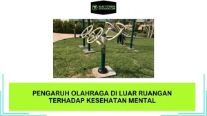Pengaruh Olahraga di Luar Ruangan terhadap Kesehatan Mental