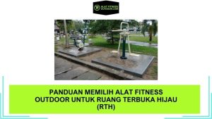 Panduan Memilih Alat Fitness Outdoor untuk Ruang Terbuka Hijau (RTH)